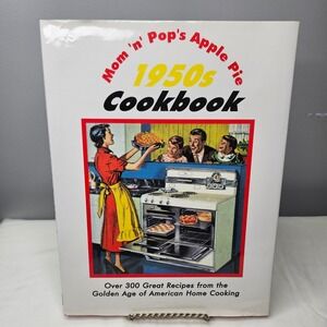 Mom 'n' Pop's Apple Pie‎ 1950s Cookbook At Home America Retro Recipes Hardcover